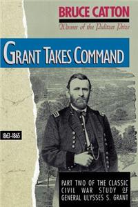 Grant Takes Command 1863-65