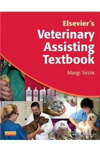 Elsevier's Veterinary Assisting Textbook