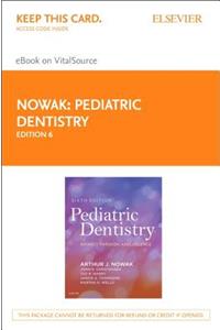 Pediatric Dentistry - Elsevier eBook on Vitalsource (Retail Access Card)