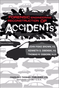 Forensic Engineering Reconstruction of Accidents