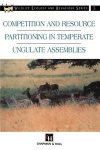 Competition and Resource Partitioning in Temperate Ungulate Assemblies