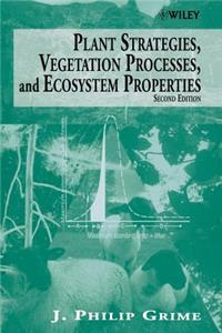 Plant Strategies, Vegetation Processes & Ecosystem  Properties 2e