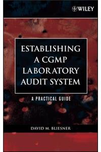 Establishing a Cgmp Laboratory Audit System