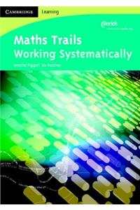 Maths Trails: Working Systematically