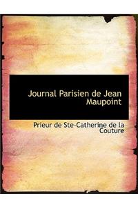 Journal Parisien de Jean Maupoint