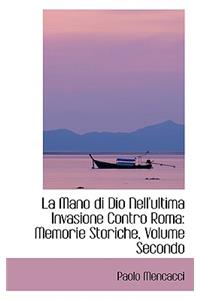 La Mano Di Dio Nell'ultima Invasione Contro Roma