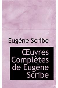 Uvres Completes de Eug Ne Scribe