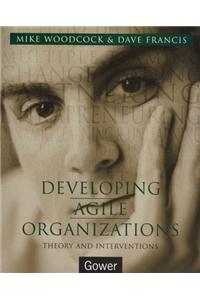 Developing Agile Organizations