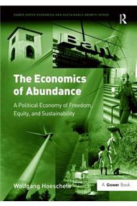 The Economics of Abundance