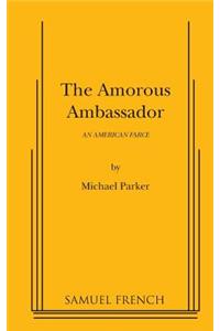 Amorous Ambassador