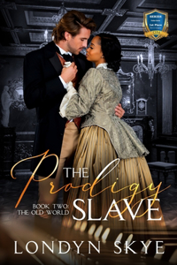 The Prodigy Slave, Book Two
