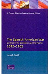 The Spanish-American War 1895-1902