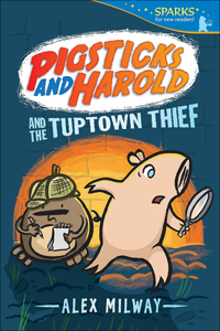Pigsticks and Harold and the Tuptown Thief
