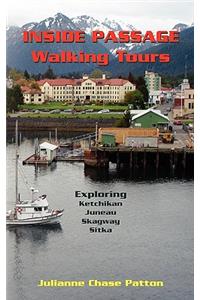 Inside Passage Walking Tours