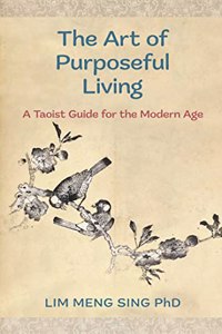 The Art Of Purposeful Living