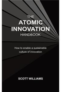 The Atomic Innovation Handbook