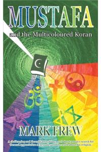 Mustafa and the Multicoloured Koran