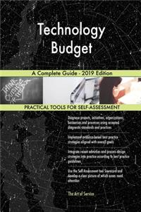 Technology Budget A Complete Guide - 2019 Edition