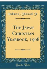 The Japan Christian Yearbook, 1968 (Classic Reprint)