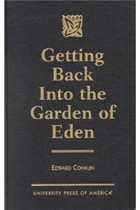 Getting Back into the Garden of Eden