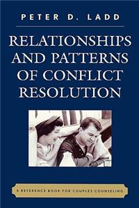 Relationships and Patterns of Conflict Resolution