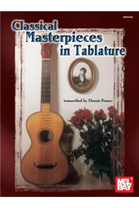 Classical Masterpieces in Tablature
