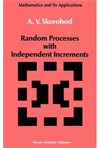 Random Processes with Independent Increments