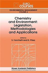 Chemistry and Environment: Legislation, Methodologies and Applications
