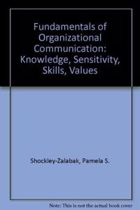 Fundamentals of Organizational Communication