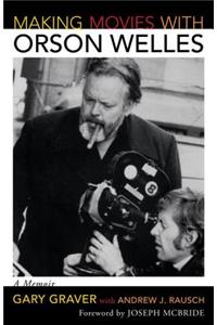 Making Movies with Orson Welles