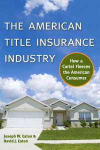 The American Title Insurance Industry