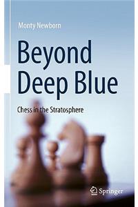 Beyond Deep Blue