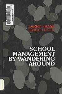 School Management by Wandering around