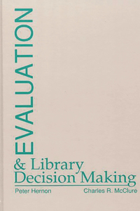 Evaluation and Library Decision Making