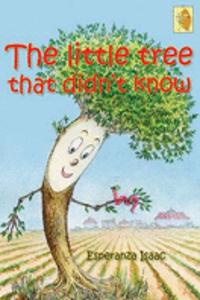 Little Tree That Didn't Know