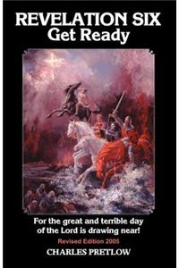 REVELATION SIX Get Ready Revised Edition 2005