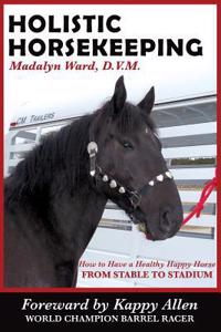 Holistic Horsekeeping