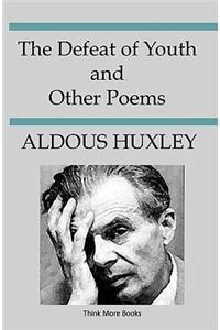 Defeat Of Youth And Other Poems