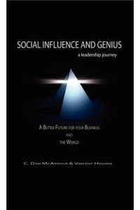 Social Influence and Genius, A Leadership Journey