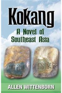 Kokang: A Novel of Southeast Asia