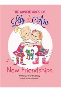 The Adventures of Lily & Ava: New Friendships