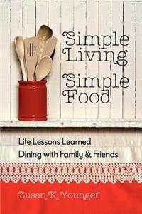 Simple Living, Simple Food