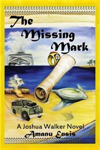 The Missing Mark: A Joshua Walker Novel