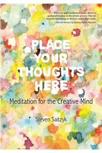 Place Your Thoughts Here