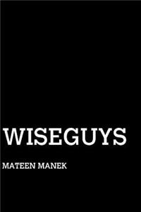 Wiseguys