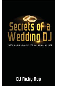 Secrets of a Wedding DJ