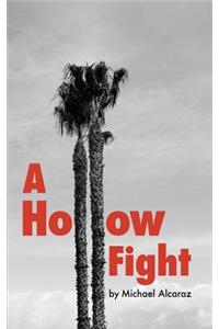 A Hollow Fight