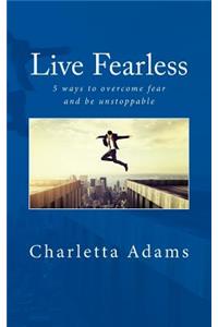 Live Fearless