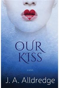 Our Kiss
