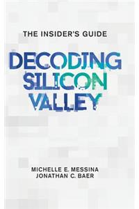 Decoding Silicon Valley